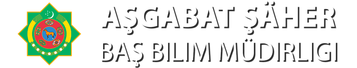 Aşgabat şäher Baş bilim müdirligi